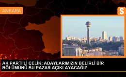 AK Parti Adaylarının İlk Açıklaması Pazar Günü İstanbul’da Yapılacak