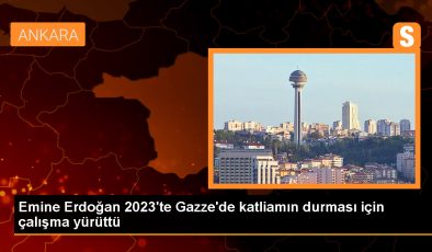 Emine Erdoğan 2023’te Gazze’de katliamın durması için çalışma yürüttü