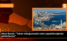 Okan Buruk: Takım olduğumuzda neler yapabileceğimizi gösteriyoruz