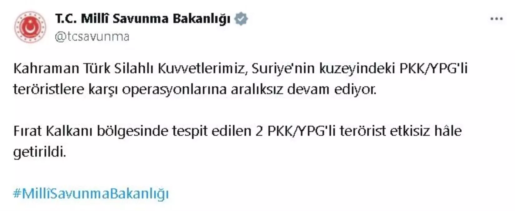 MSB: Suriye’de 2 PKK/YPG’li Terörist Etkisiz Hale Getirildi